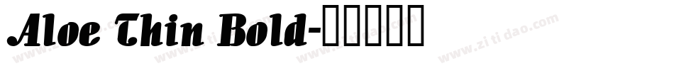 Aloe Thin Bold字体转换